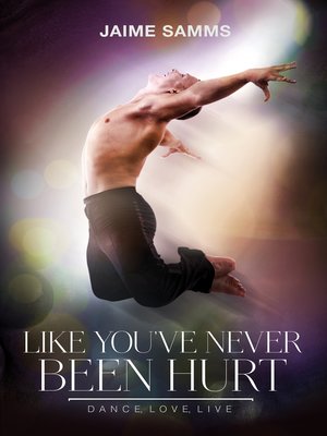 cover image of Like You've Never Been Hurt